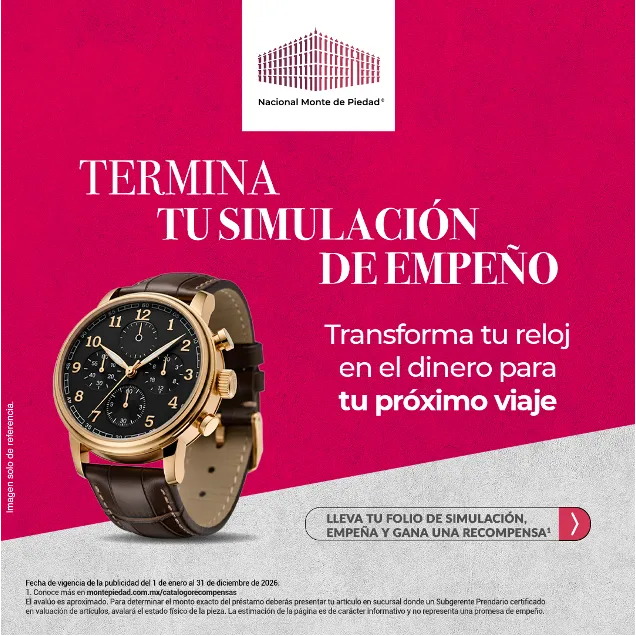 Nacional Monte de Piedad — Nuevo Clientes Relojes Gama Alta